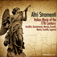 Italian Music of the 17th Century by Altri Stromenti