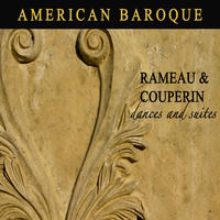 Dances and Suites of Rameau and Couperin by American Baroque