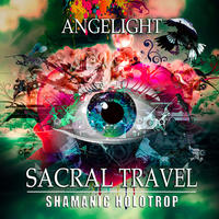 Sacral Travel (Shamanic Holotrop) by Angelight