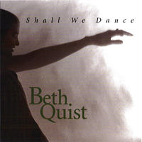 Shall We Dance by Beth Quist
