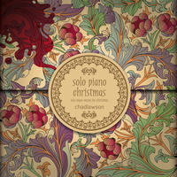 A Solo Piano Christmas by Chad Lawson