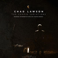The Chopin Variations (on piano, violin and cello) by Chad Lawson