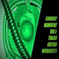 Trash Guitar Workouts by Conway Hambone