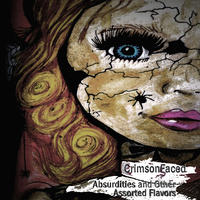 Absurdities and Other Assorted Flavors by CrimsonFaced