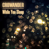 [While You Sleep by Crowander]