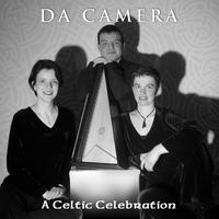 [A Celtic Celebration by Da Camera]