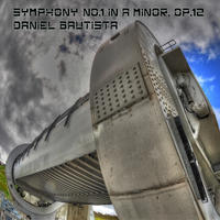 Symphony No1 in A minor, Op12 by Daniel Bautista