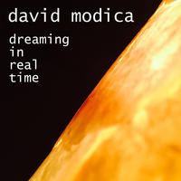 [Dreaming in Real TIme by David Modica]