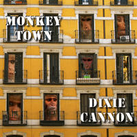 [Monkey Town by Dixie Cannon]