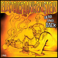[Dead and Back by Electric Frankenstein]