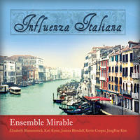 Influenza Italiana by Ensemble Mirable
