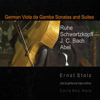German Viola da Gamba Sonatas by Ernst Stolz