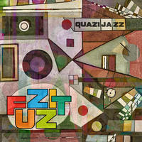 QUAZIJAZZ by FUZZIT