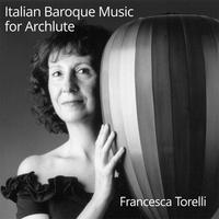 [Italian Baroque Music for Archlute by Francesca Torelli]