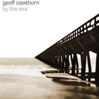 By the Sea by Geoff Cawthorn