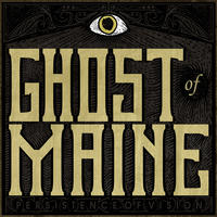 Persistence of Vision by Ghost of Maine