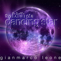 [The Birth of a Dancing Star by Gianmarco Leone]
