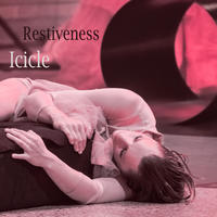 Restiveness by Icicle
