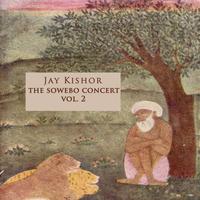 CD2 The Sowebo Concert by Jay Kishor