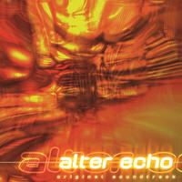 Alter Echo Original Soundtrack by Jerry Berlongieri