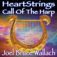 [Heartstrings, Call of the Harp by Joel Bruce Wallach]