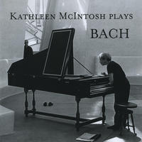 [Kathleen McIntosh plays Bach by Kathleen McIntosh]