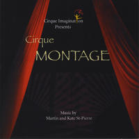 Cirque Montage by Kavanah