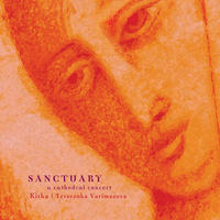 Sanctuary - A Cathedral Concert by Kitka