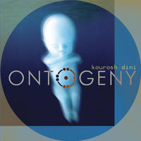 Ontogeny by Kourosh Dini