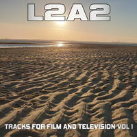 [Tracks for Film and Television Vol 1 by L2A2]