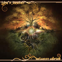 [Between Worlds by LYNX and Janover]