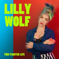 This Painted Life by Lilly Wolf