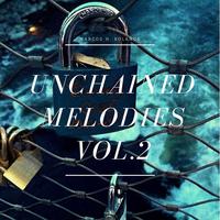 [Unchained Melodies Vol 2 by Marcos H Bolanos]