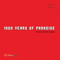 [1000 Years of Paradise by Maurice and the Beejays]