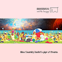 [Miss Calamity Basket's Pipe of Dreams by Maurice and the Beejays]