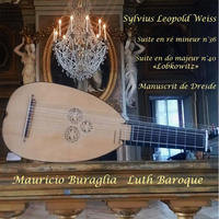 Sylvius Leopold Weiss Suites no 36 et 40 Lobkowitz by Mauricio Buraglia