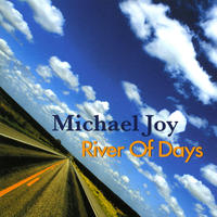 [River Of Days by Michael Joy]