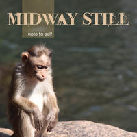 Note to Self by Midway Still