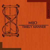 [Timely Manner by Mijo]