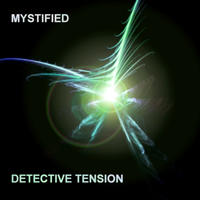 Detective Tension by Mystified