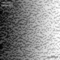 Narcotic Basement by Mystified