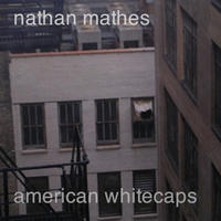 American Whitecaps by Nathan Mathes