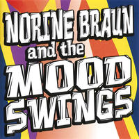 and the Mood Swings by Norine Braun