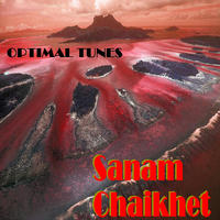 [Sanam Chaikhet by Optimal Tunes]