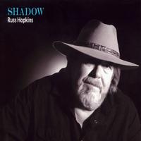 Shadow by Russ Hopkins