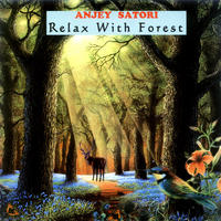 Relax With Forest by Satori
