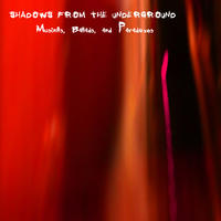 [Musings ballads and paradoxes by Shadows from the Underground]