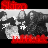 Babblesick by Skitzo