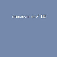 III by Strojovna 07