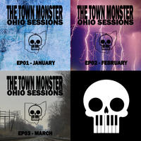 Ohio Sessions, January to March by The Town Monster